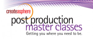Speaker Line-Up Announced for Post Production Master Class 12