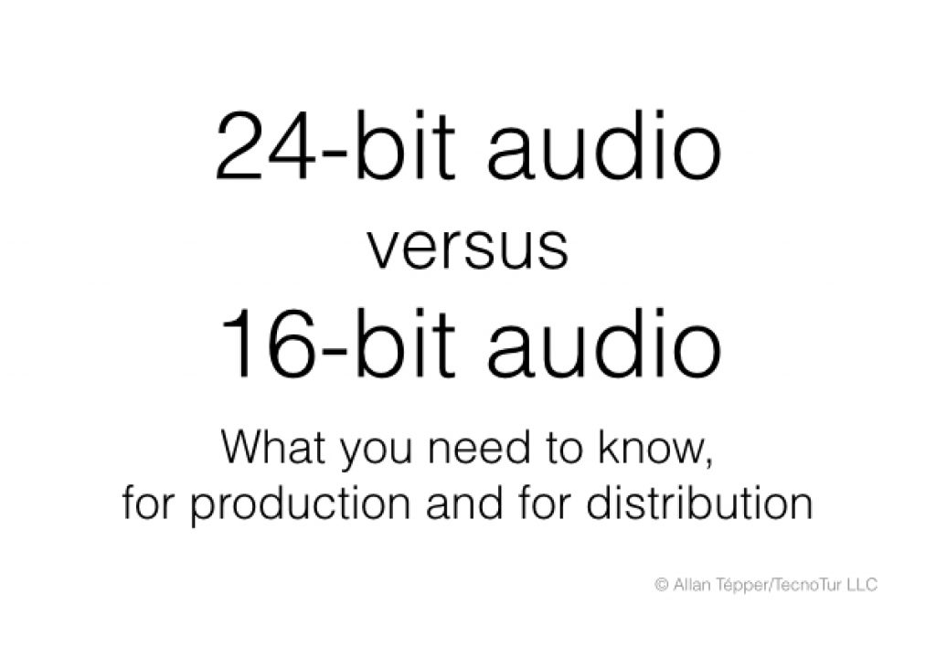 Understanding 24-bit vs 16-bit audio production & distribution 5