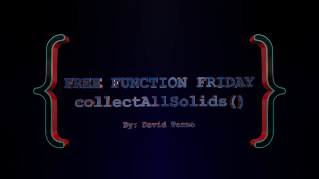 Free Function Friday collectAllSolids 3