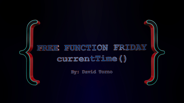 Free Function Friday currentTime 13