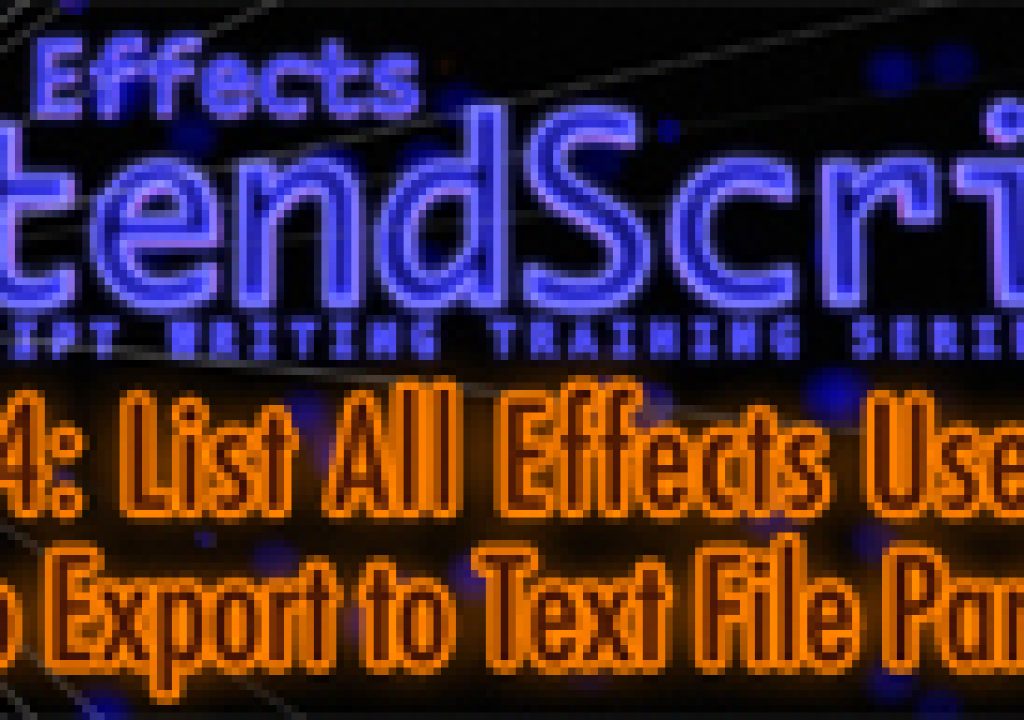 After Effects ExtendScript Training: Ep. 18 Part 1, 2, & 3 3