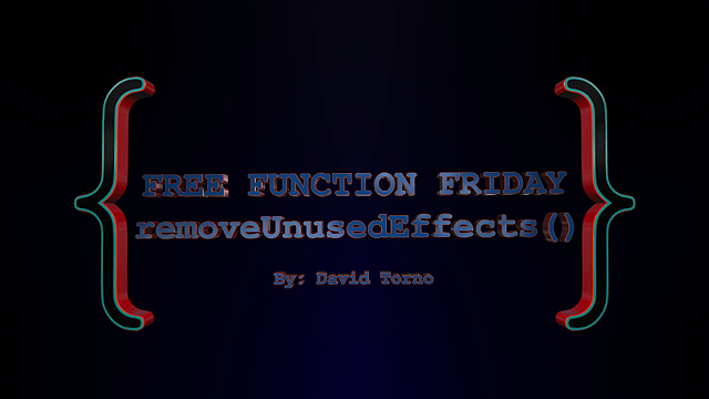 Free Function Friday removeUnusedEffects 7
