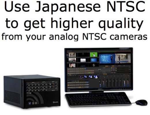 Why you should use Japanese NTSC with a TriCaster 40 if you use SD cameras 4