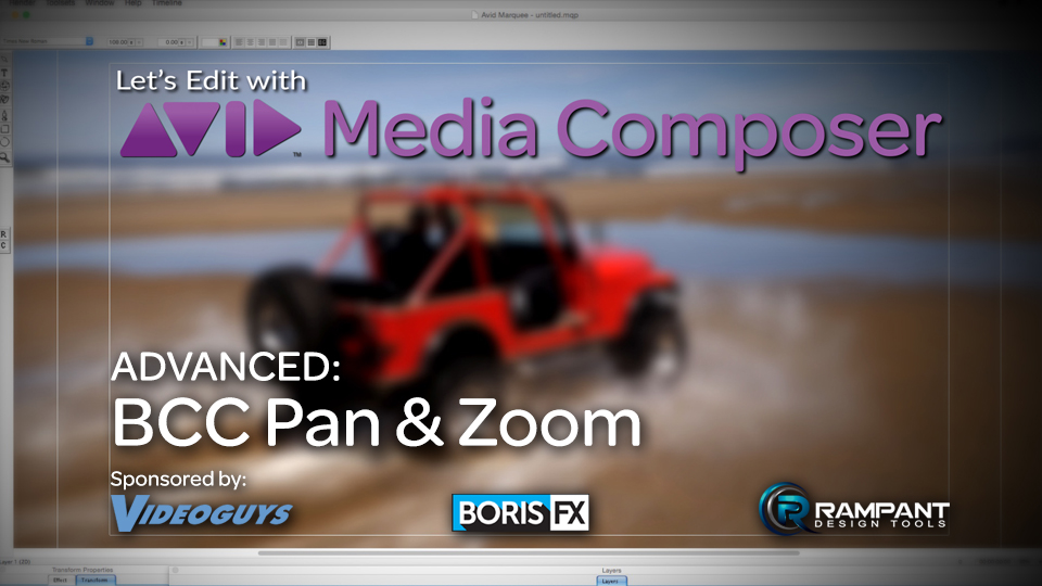 Let's Edit with Media Composer - ADVANCED - BCC Pan & Zoom 2