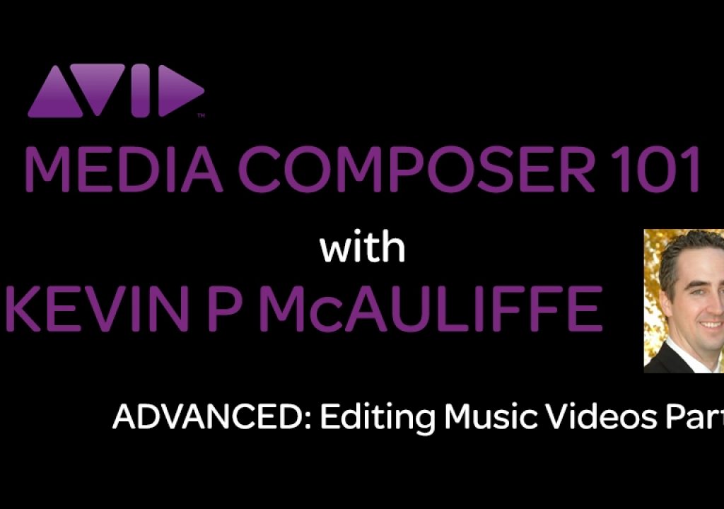 Media Composer 101 - Advanced - Editing Music Videos Part 1 1