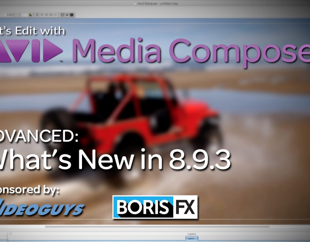 Let's Edit with Media Composer - What's New in 8.9.3 1