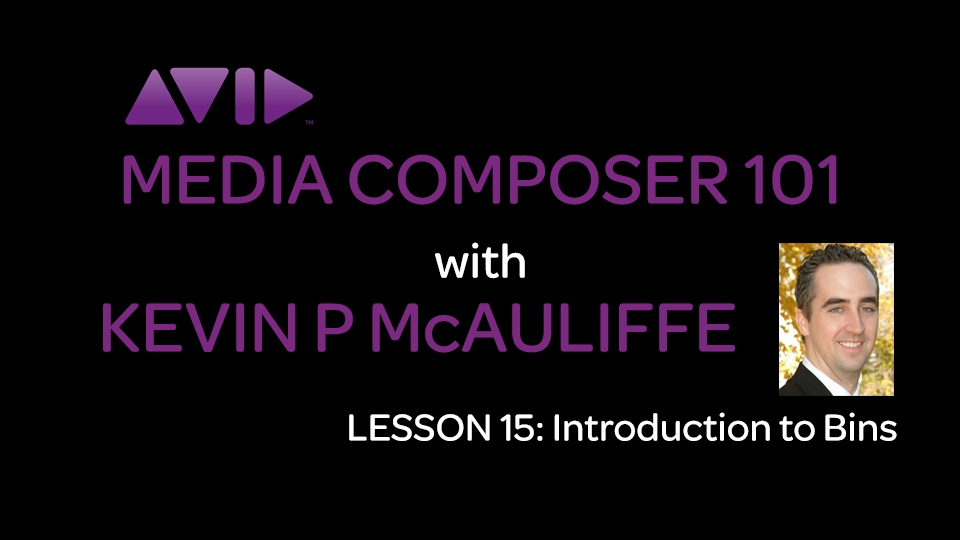 Media Composer 101 - Lesson 15 - Introduction to Bins 3