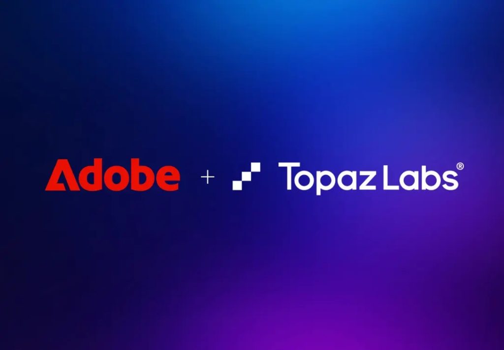 Adobe to Acquire Topaz Labs 3