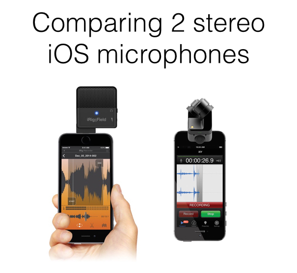 Comparing 2 stereo iOS microphones 605