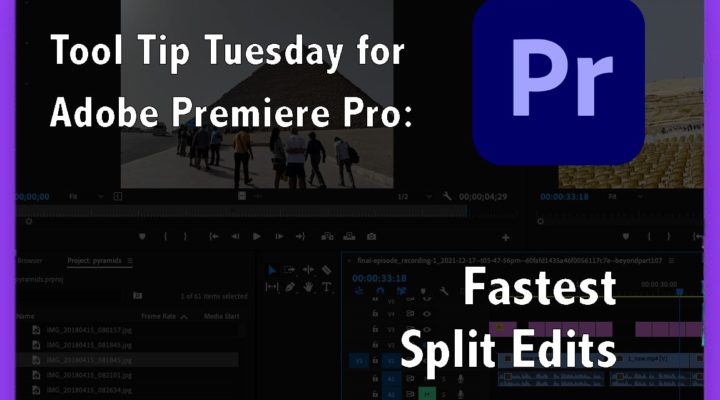 Tool Tip Tuesday for Adobe Premiere Pro: Fastest Split Edits 14