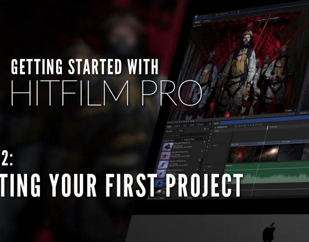 Getting Started with HitFilm Pro Lesson 2 - First Project