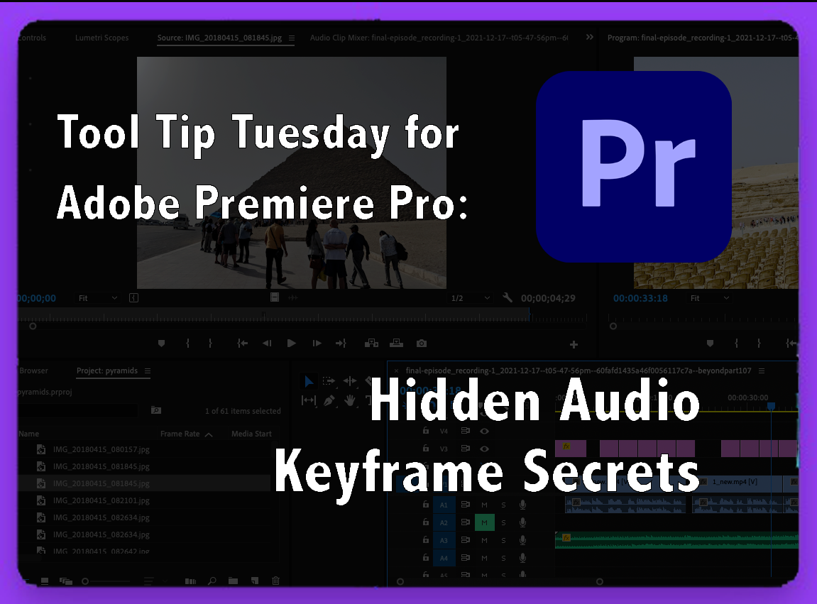 Tool Tip Tuesday for Adobe Premiere: Hidden Audio Keyframes secrets 37