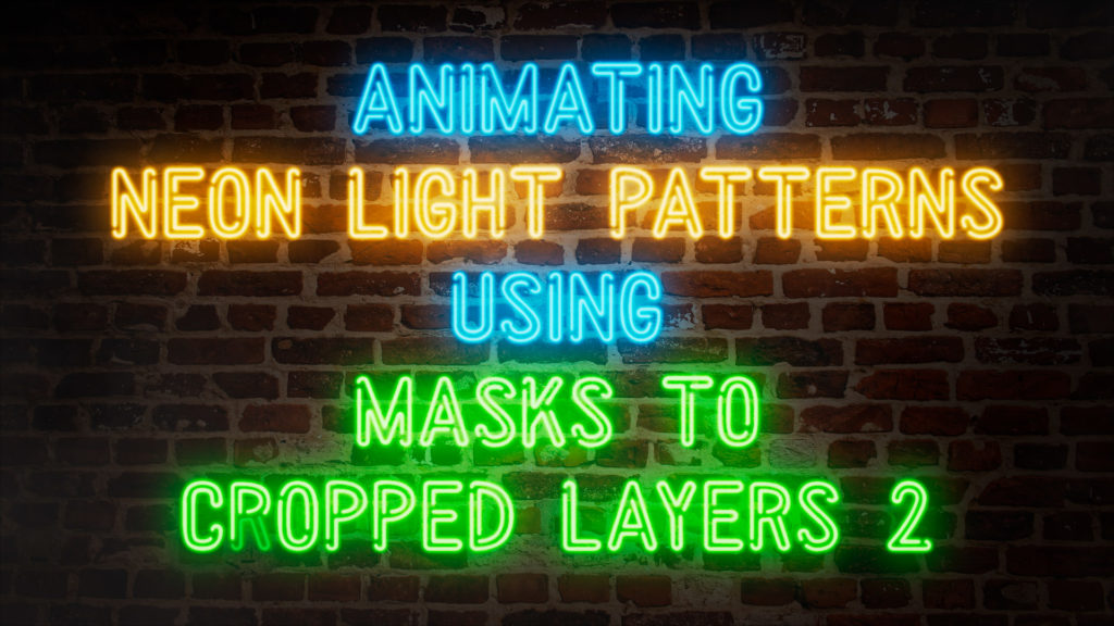 After Effects: How to animate flashing neon light patterns 1