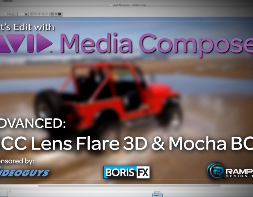 Let's Edit with Media Composer - BCC Lens Flare 3D Advanced Techniques 1