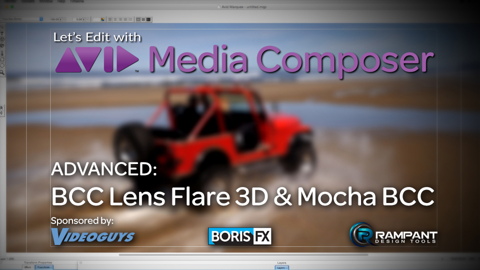 Let's Edit with Media Composer - BCC Lens Flare 3D Advanced Techniques 1