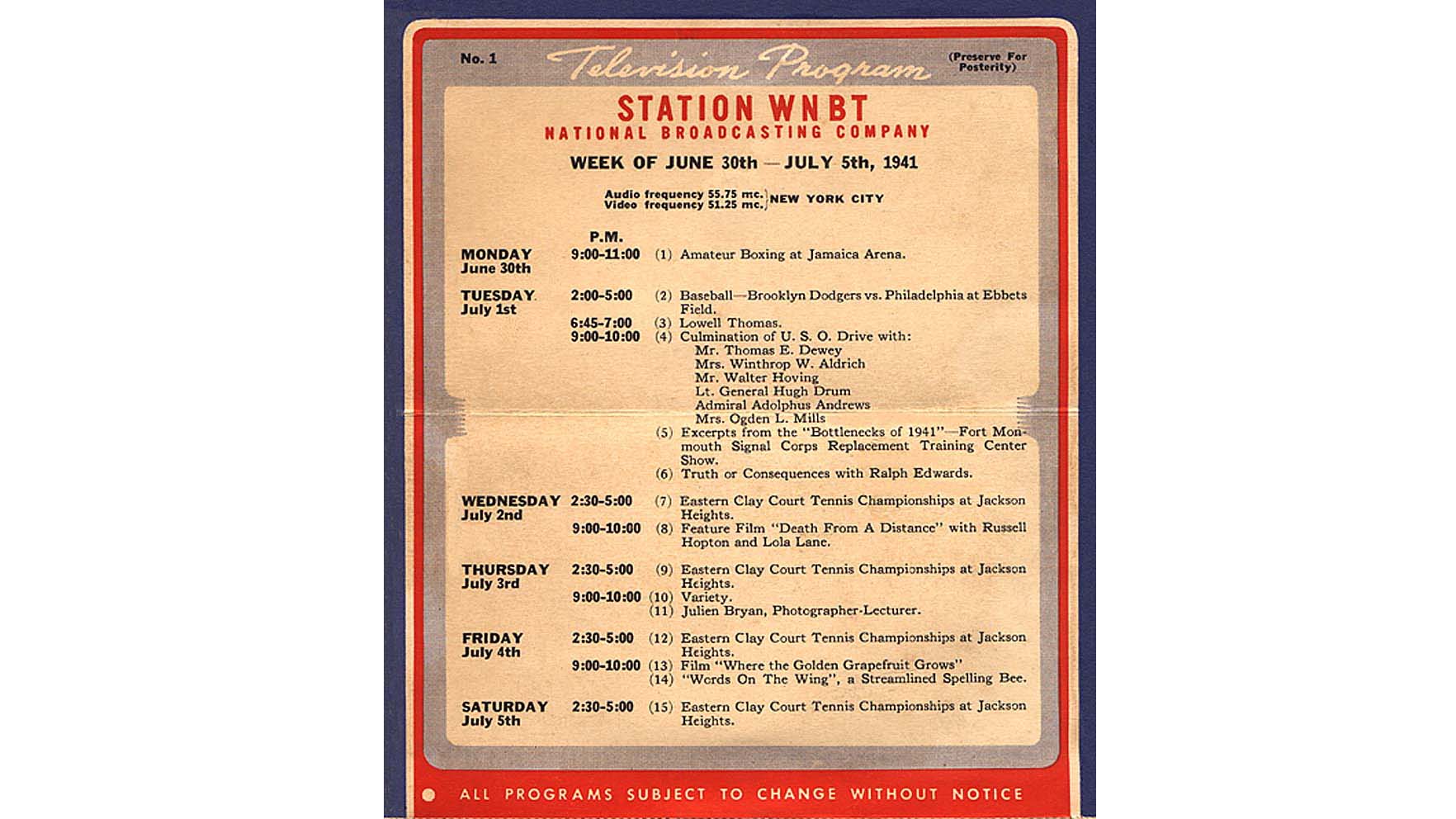 The first commercial television station's schedule on the day commercial television began, July 1st, 1941. From Wikipedia.