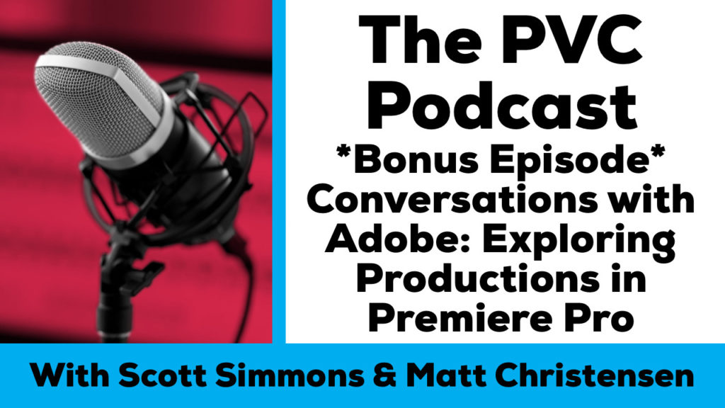 PVC Podcast Bonus Eps Adobe Productions chat