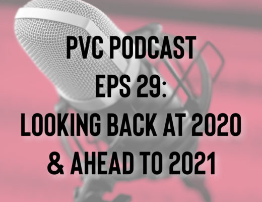 PVC Podcast Eps 29: Looking Back At 2020 & Ahead To 2021 25