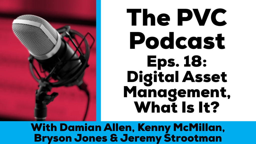 PVC podcast 18 Digital Asset Management