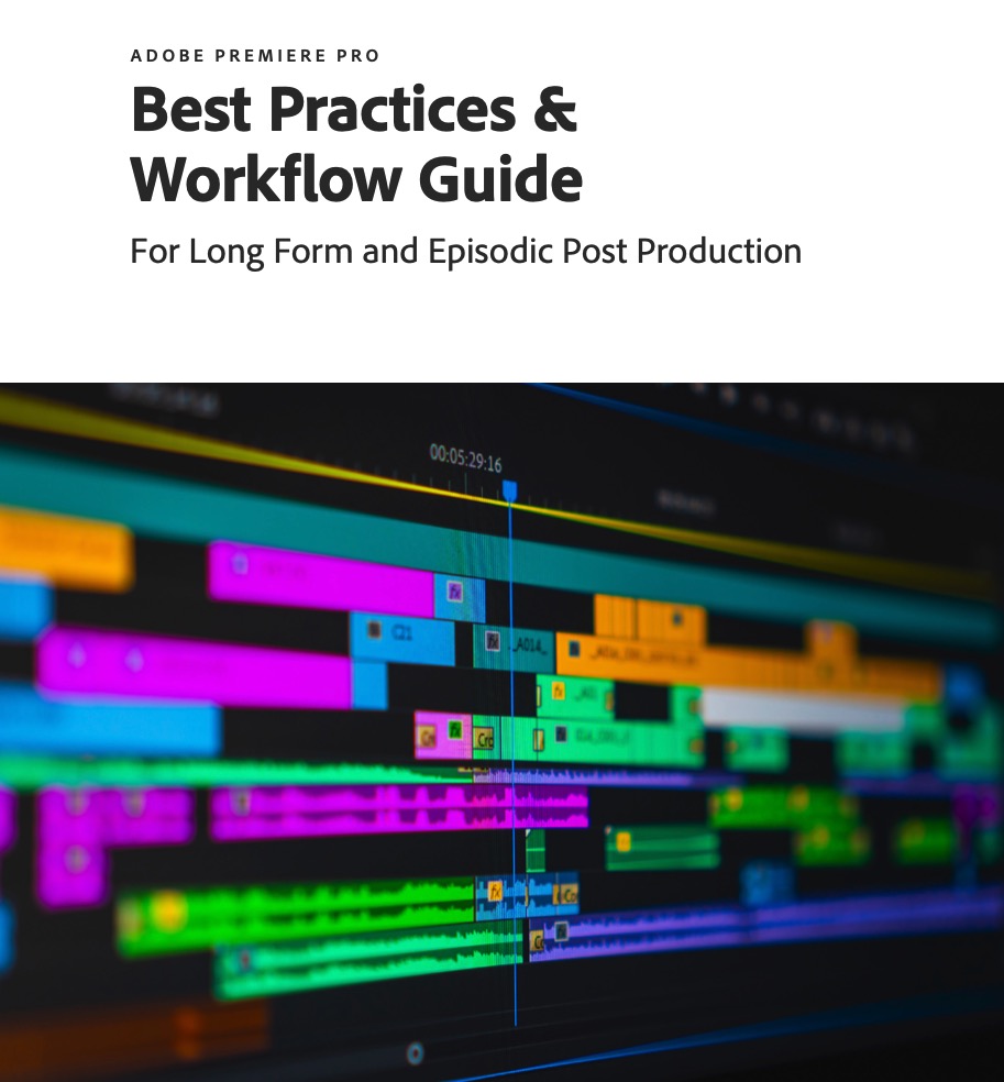 Adobe created a written user manual for complex Adobe Premiere Pro workflows 4