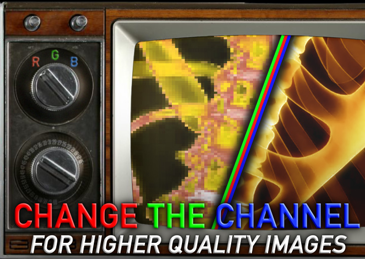 Improving image quality by changing channels 6