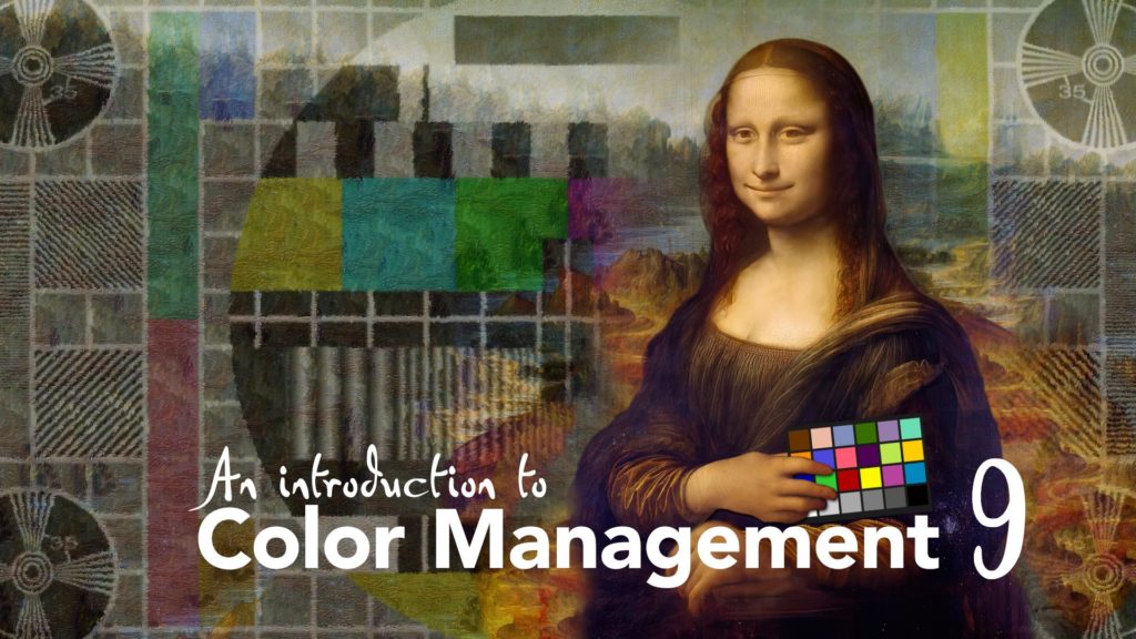 Color Management Part 9: Workflow Theory 1