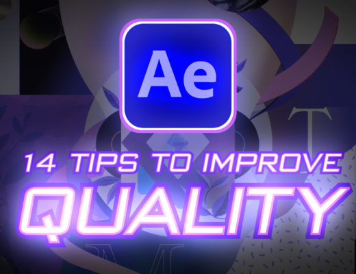 Quality: 14 tips to improve your After Effects projects 32
