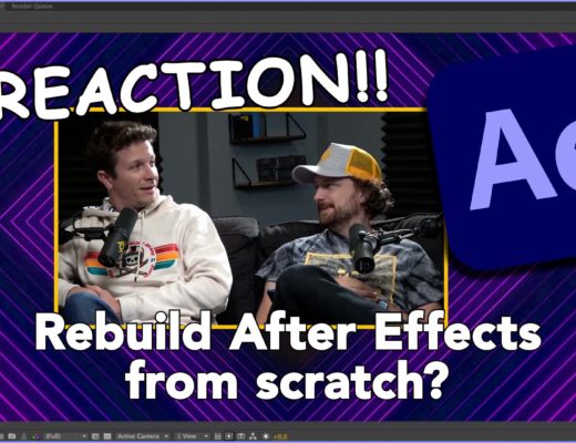 REACTION!!! Re-write After Effects from scratch??? 8