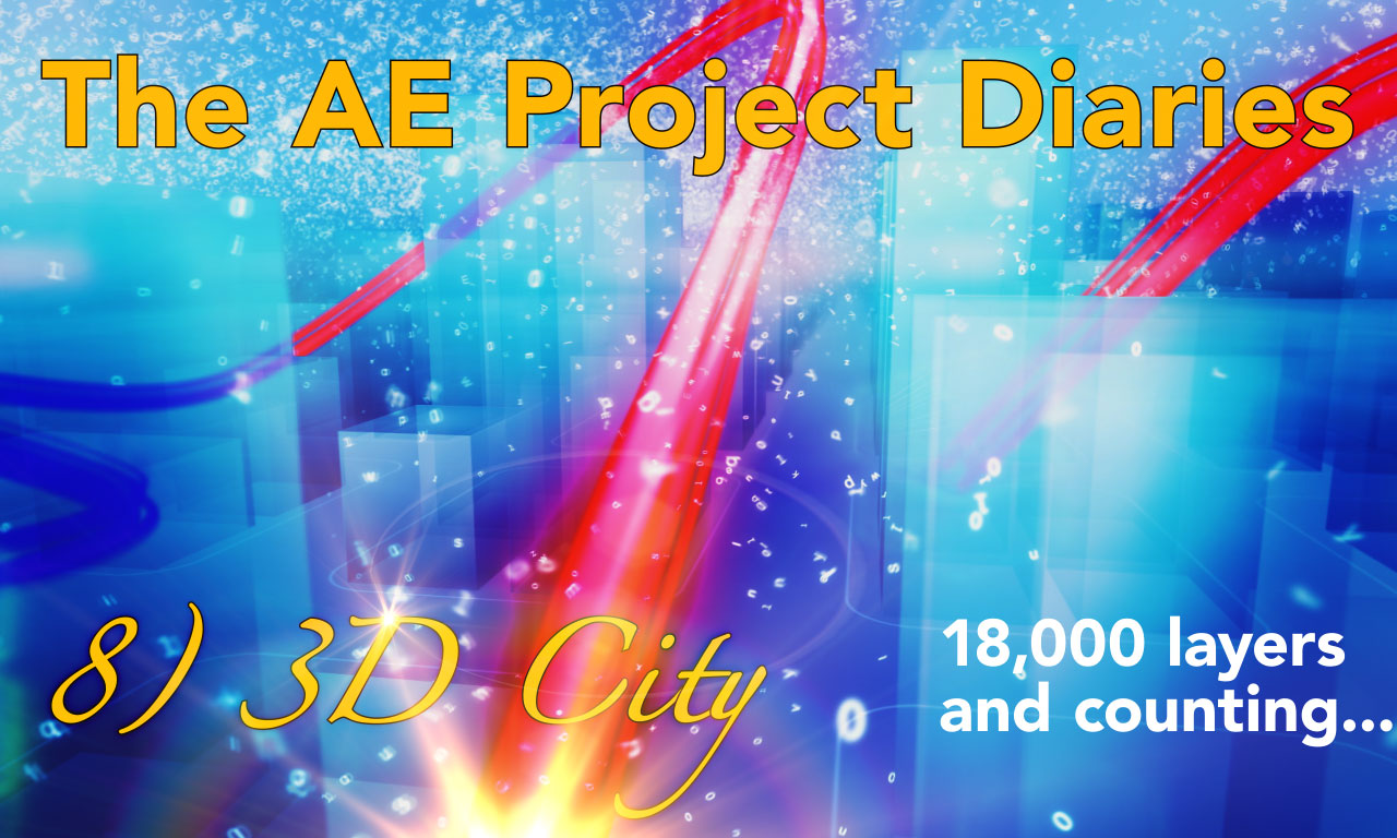 AE Project Diary: 8) 3D City 1