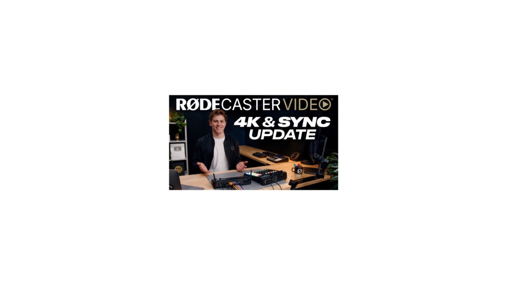 RØDE unlocks 4K capture mode across RØDECaster video range 4