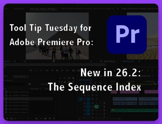 Tool Tip Tuesday for Adobe Premiere Pro: The Sequence Index 6