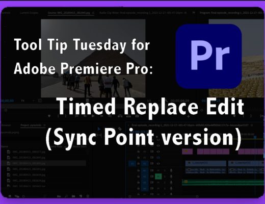 Tool Tip Tuesday for Adobe Premiere Pro: Timed Replace Edit (Sync Point version) 8