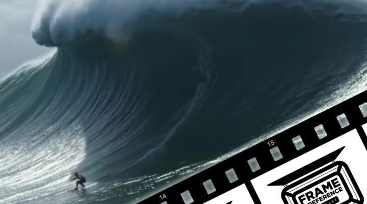 "100 Foot Wave" DP Mike Prickett & Josh Quick // Frame & Reference 1