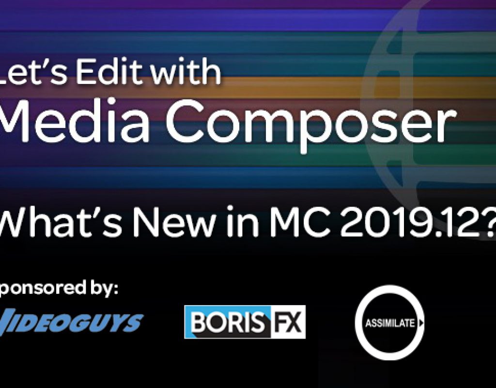 Let's Edit with Media Composer - What's New in 2019.12