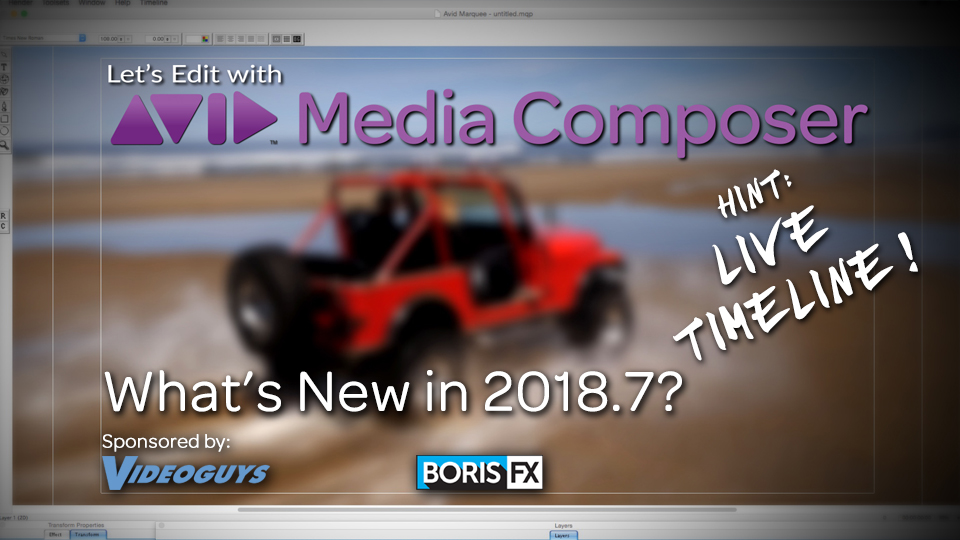 Let's Edit with Media Composer - What's New in 2018.7