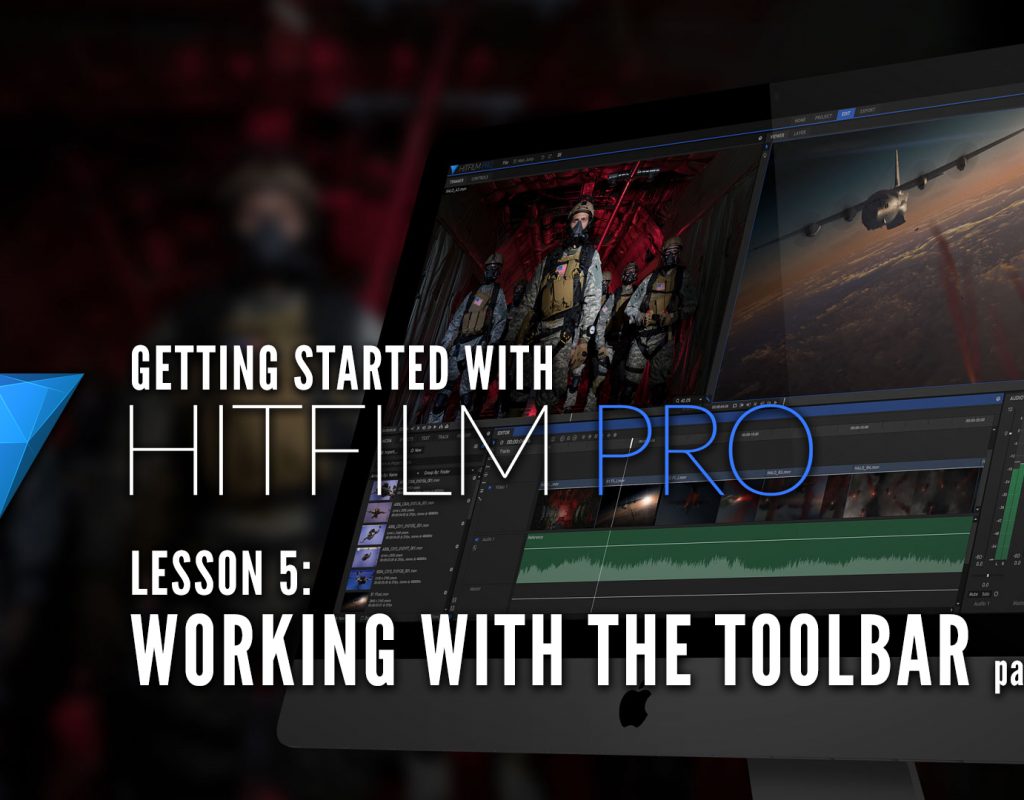 HitFilm Pro - Working with the Toolbar Part 2
