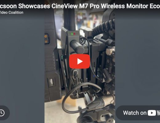 Accsoon at Cine Gear 2026 – Underdstanding the Benefits of the All-In-One CineView M7 Pro Smart Monitor 6