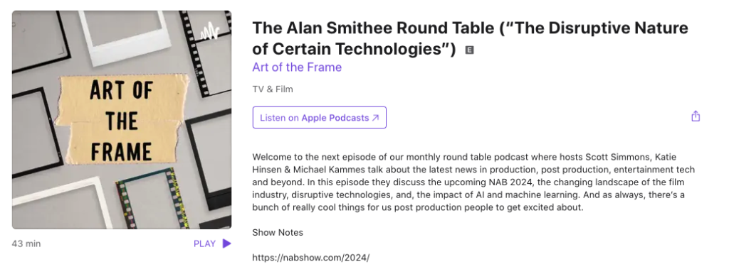 Art of the Frame Podcast: The Alan Smithee Round Table – The Disruptive Nature of Certain Technologies 1