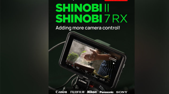 Atomos Shinobi II and Shinobi 7 RX now support more cameras