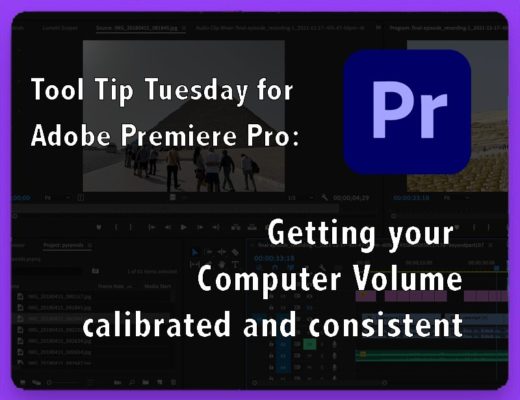 Tool Tip Tuesday for Adobe Premiere: Getting your Computer Volume calibrated 8
