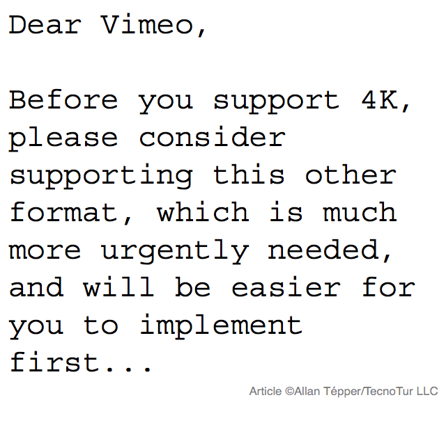 Dear Vimeo: Before supporting 4K, please prioritize this more urgent need 9