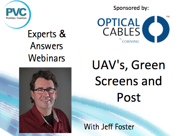 UPDATE - PVC Experts & Answers Webinar: UAV's, Green Screens and Post 3