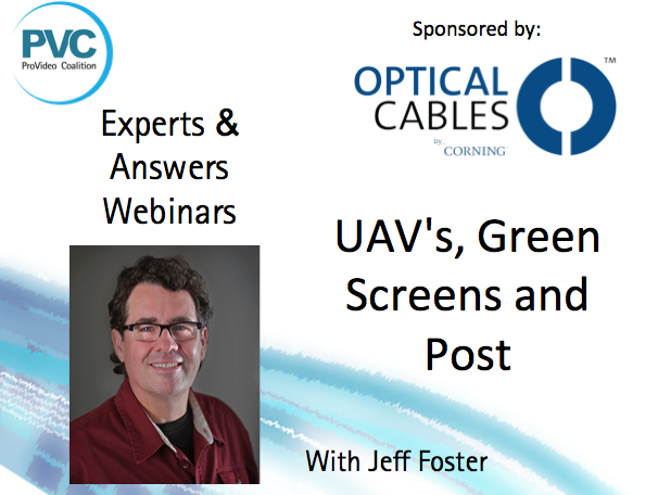 UPDATE - PVC Experts & Answers Webinar: UAV's, Green Screens and Post 1