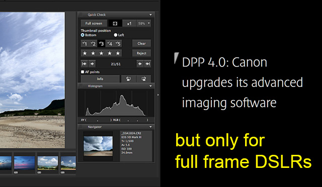 Canon DPP4: Only for Full Frame DSLRs 5