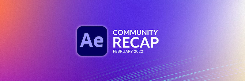 After Effects Roundup March 2022 21