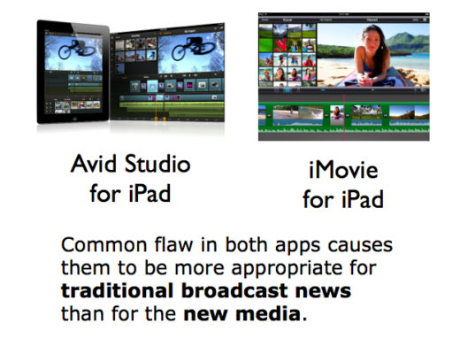 Flaw in Avid Studio & iMovie for iPad makes them more appropriate for broadcast news... 2