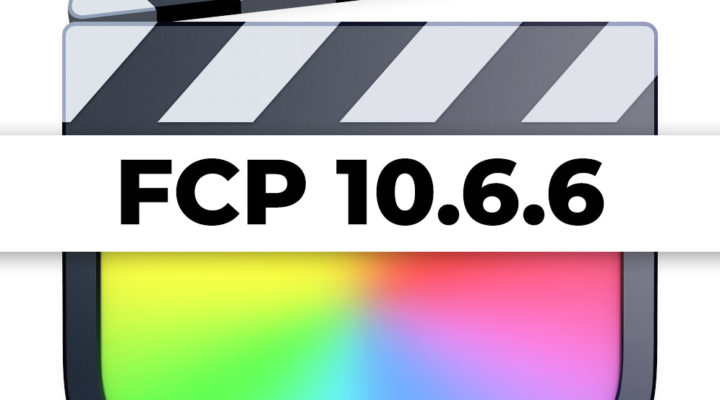 Final Cut Pro 10.6.6 (for Mac) 1
