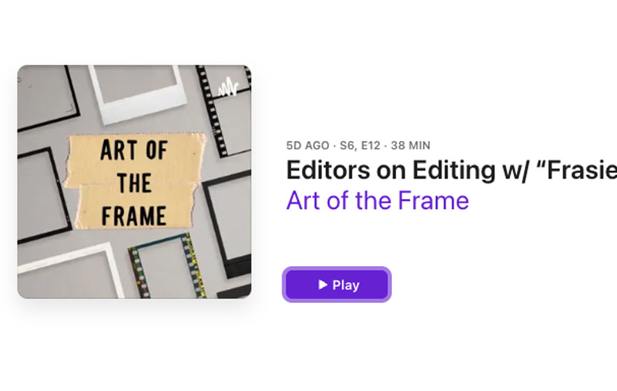 Art of the Frame Podcast: Editors on Editing with five-time Emmy nominee Russell Griffin 1