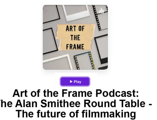 Art of the Frame Podcast: The Alan Smithee Round Table – How will AI impact the future of filmmaking? 8