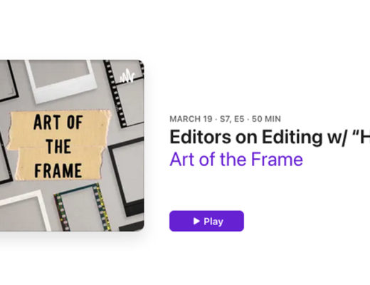 Art of the Frame Podcast: Editors on Editing with “Hoppers” Editor Axel Geddes 21